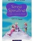 Sereia Spirulina e Suas Mágicas Aventuras