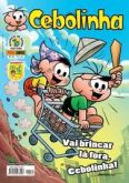 Cebolinha:Vai brincar la fora cebolinha!