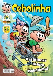 Cebolinha:Vai brincar la fora cebolinha!